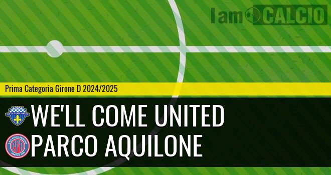 We'll Come United - Parco Aquilone