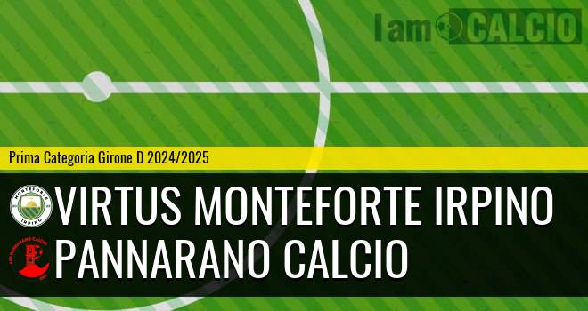 Virtus Monteforte Irpino - Pannarano Calcio