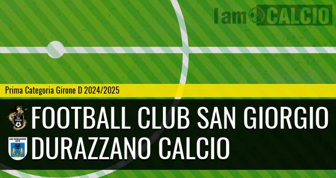 Football Club San Giorgio - Durazzano Calcio