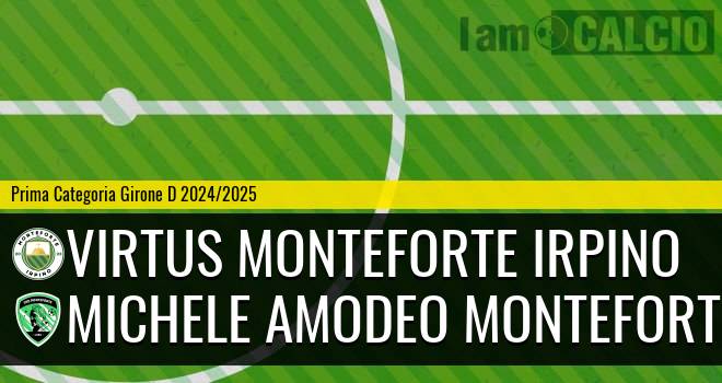 Virtus Monteforte Irpino - Michele Amodeo Monteforte