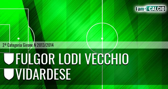 Fulgor Lodi Vecchio - Vidardese