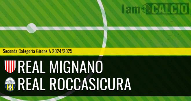 Real Mignano - Real Roccasicura