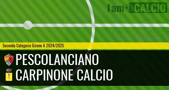 Pescolanciano - Carpinone Calcio