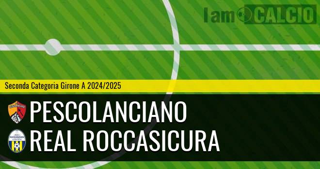 Pescolanciano - Real Roccasicura