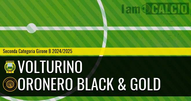 Volturino - Oronero Black & Gold