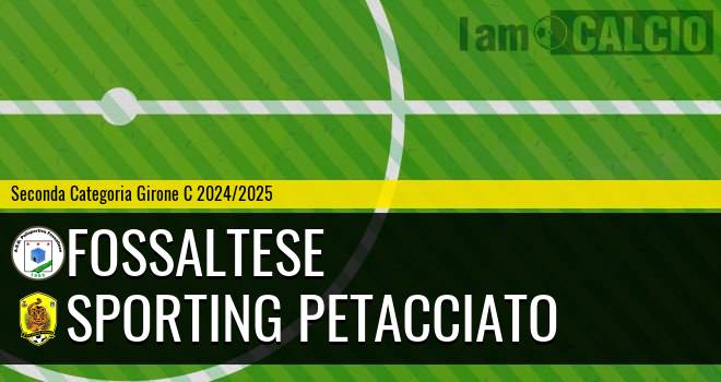 Fossaltese - Sporting Petacciato