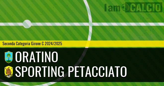 Oratino - Sporting Petacciato