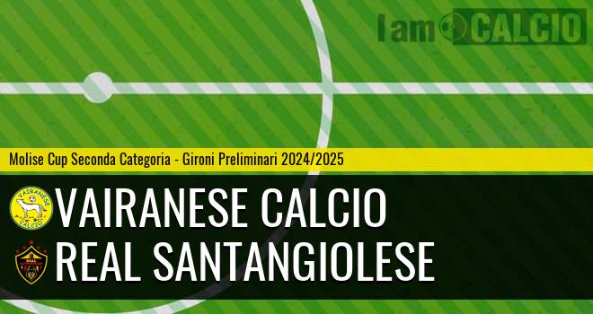 Vairanese Calcio - Real Santangiolese