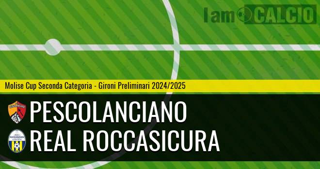 Pescolanciano - Real Roccasicura