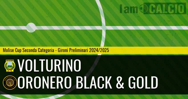 Volturino - Oronero Black & Gold