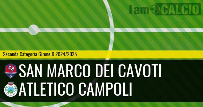 San Marco dei Cavoti - Atletico Campoli