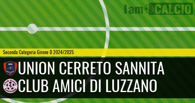 Union Cerreto Sannita - Club Amici di Luzzano