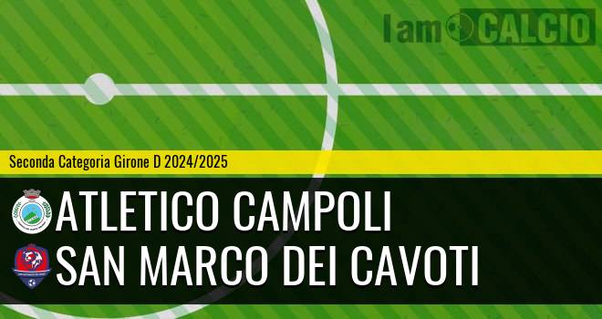 Atletico Campoli - San Marco dei Cavoti