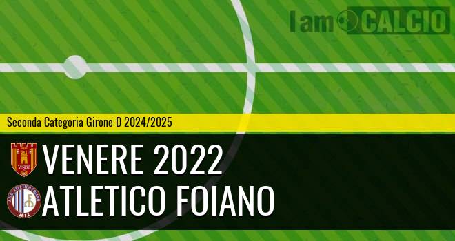 Venere 2022 - Atletico Foiano