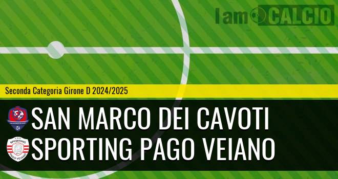 San Marco dei Cavoti - Sporting Pago Veiano