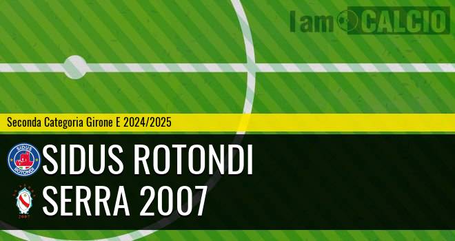 Sidus Rotondi - Serra 2007