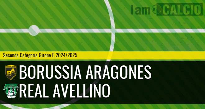 Borussia Aragones - Real Avellino