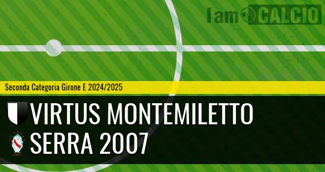 Virtus Montemiletto - Serra 2007