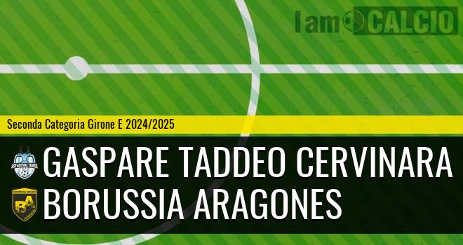 Gaspare Taddeo Cervinara - Borussia Aragones