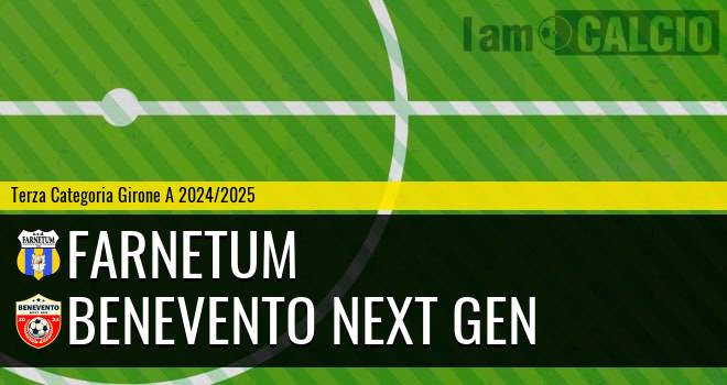 Farnetum - Benevento Next Gen