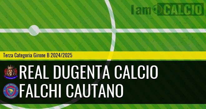 Real Dugenta Calcio - Falchi Cautano