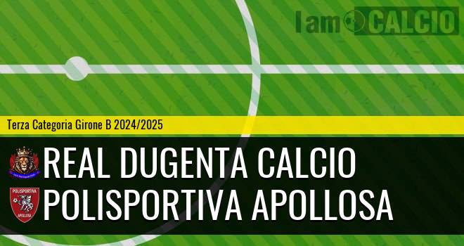 Real Dugenta Calcio - Polisportiva Apollosa