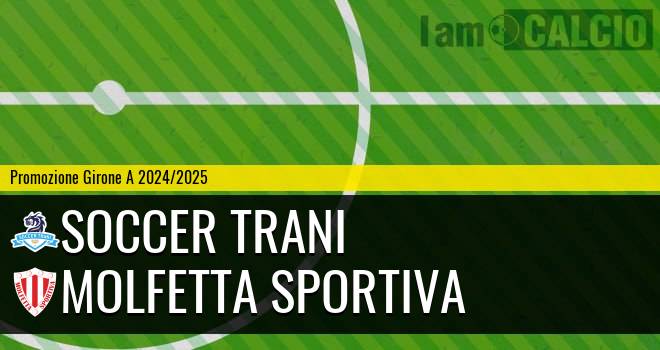 Soccer Trani - Molfetta Sportiva