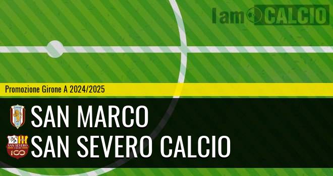 San Marco - San Severo Calcio