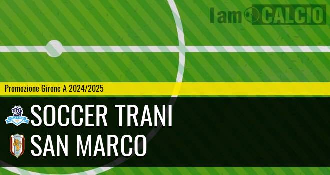 Soccer Trani - San Marco
