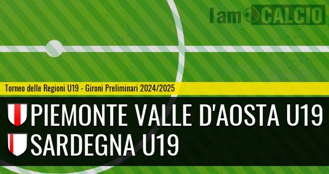 Piemonte Valle D'Aosta U19 - Sardegna U19