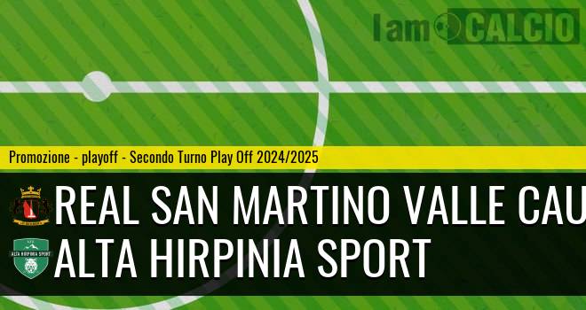 Real San Martino Valle Caudina - Alta Hirpinia Sport 2-1. Cronaca Diretta 03/05/2025
