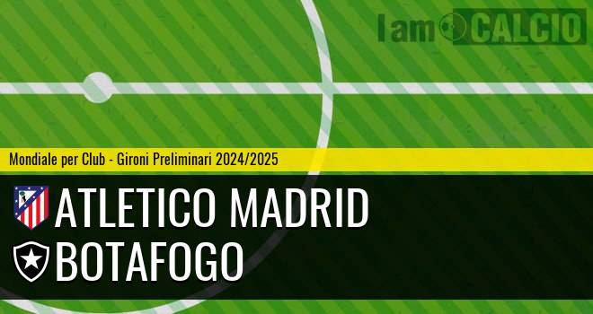 Atletico Madrid - Botafogo