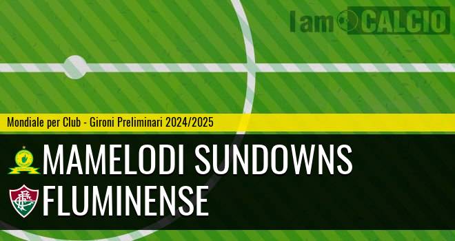 Mamelodi Sundowns - Fluminense Mamelodi Sundowns - Fluminense