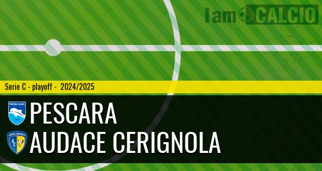 Pescara - Audace Cerignola