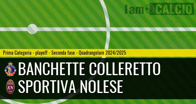 Banchette Colleretto - Sportiva Nolese