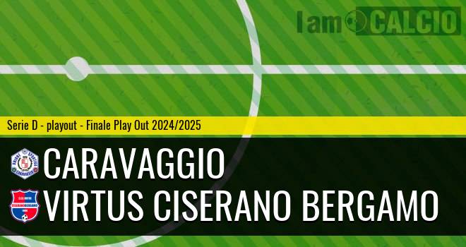 Caravaggio - Virtus Ciserano Bergamo