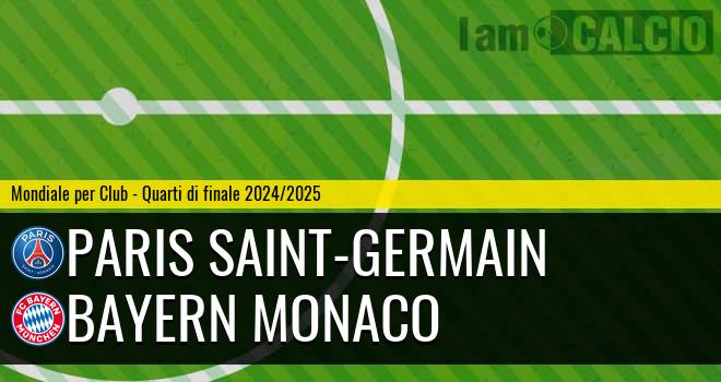 Paris Saint-Germain - Bayern Monaco