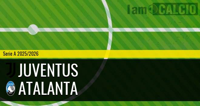 Juventus - Atalanta