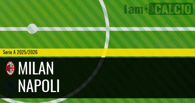 Milan - Napoli