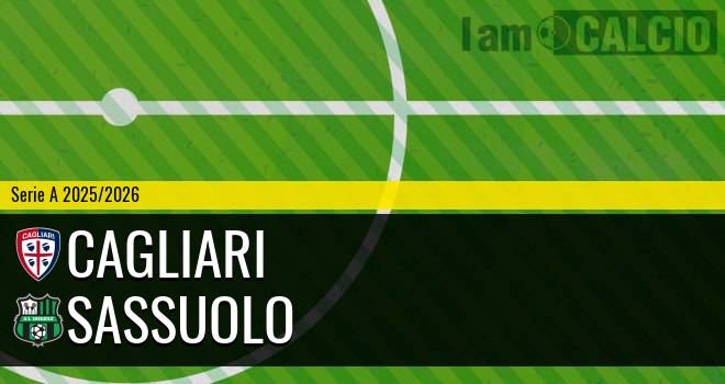 Cagliari - Sassuolo