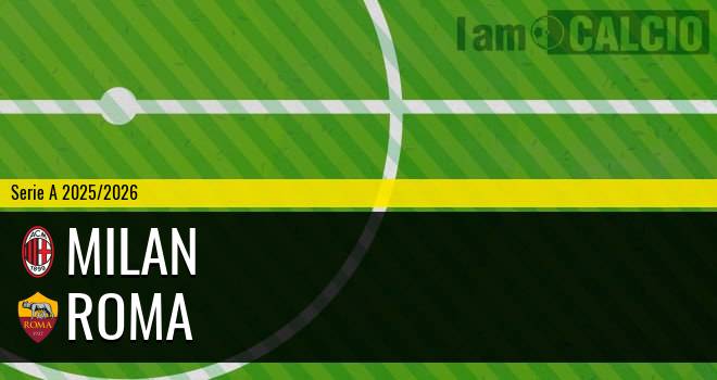 Milan - Roma