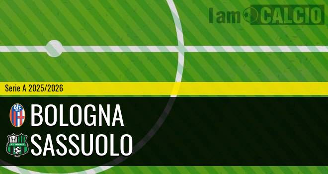 Bologna - Sassuolo