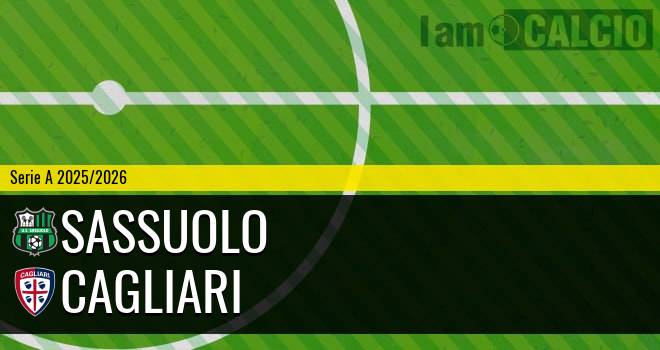 Sassuolo - Cagliari