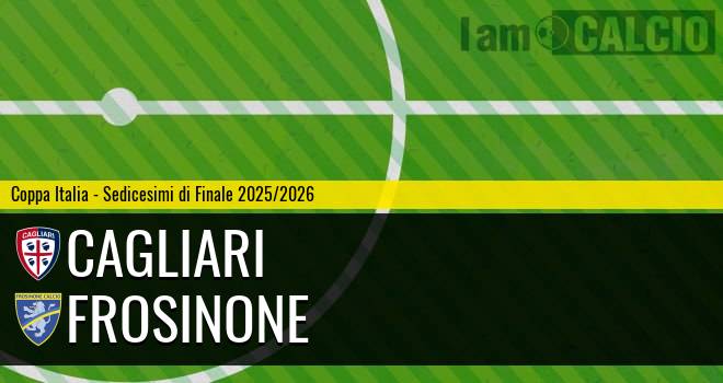 Cagliari - Frosinone