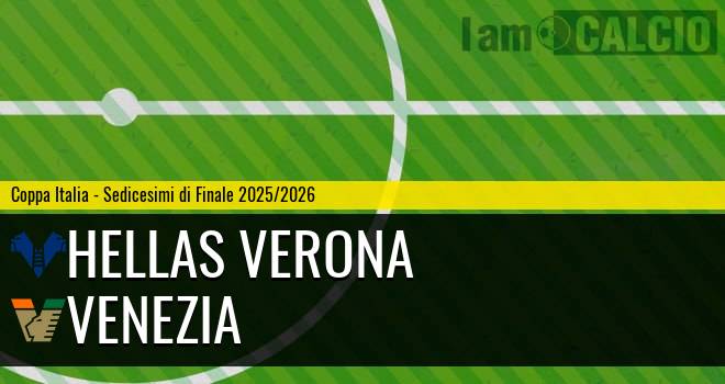 Hellas Verona - Venezia Hellas Verona - Venezia