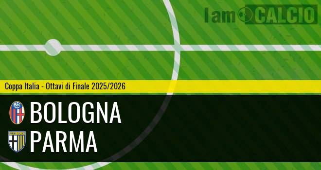 Bologna - Parma Bologna - Parma