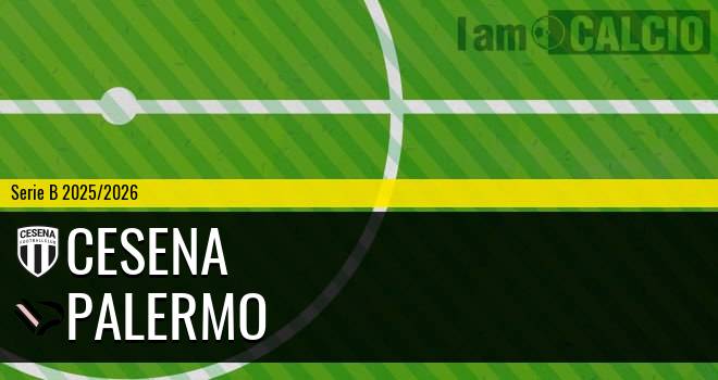 Cesena - Palermo Cesena - Palermo