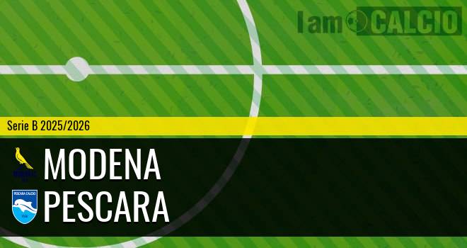 Modena - Pescara Modena - Pescara