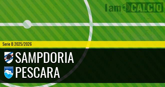 Sampdoria - Pescara Sampdoria - Pescara