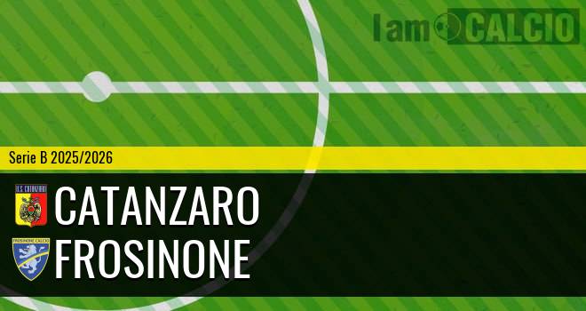 Catanzaro - Frosinone Catanzaro - Frosinone